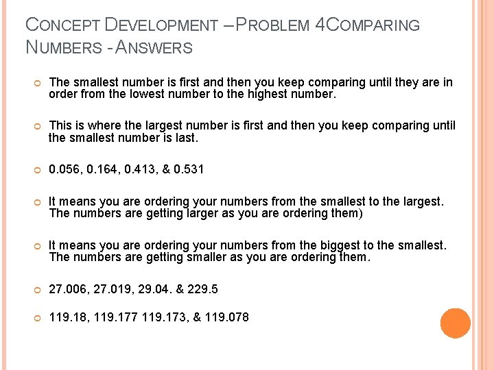 CONCEPT DEVELOPMENT – PROBLEM 4 COMPARING NUMBERS - ANSWERS The smallest number is first