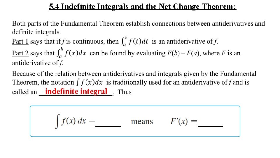 5. 4 Indefinite Integrals and the Net Change Theorem: indefinite integral 