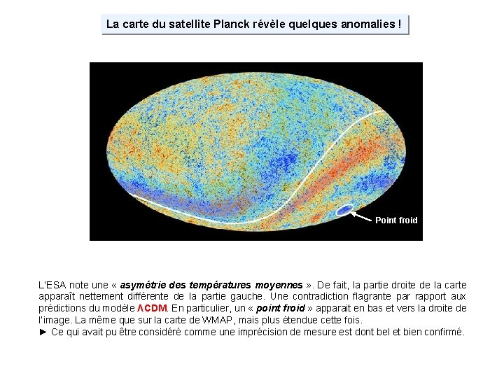 La carte du satellite Planck révèle quelques anomalies ! Point froid L’ESA note une