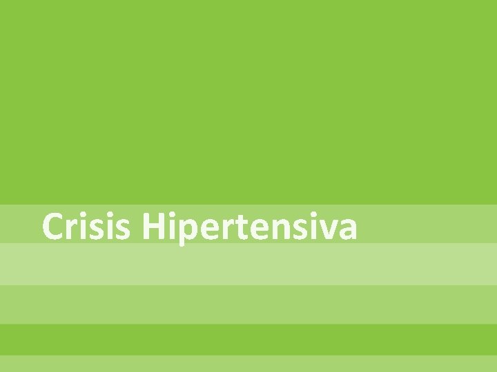 Crisis Hipertensiva 