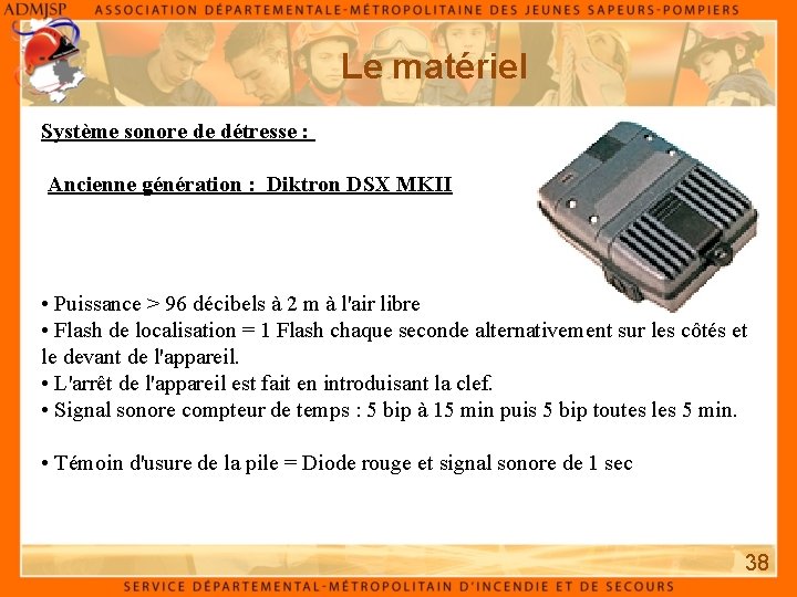 Le matériel Système sonore de détresse : Ancienne génération : Diktron DSX MKII •