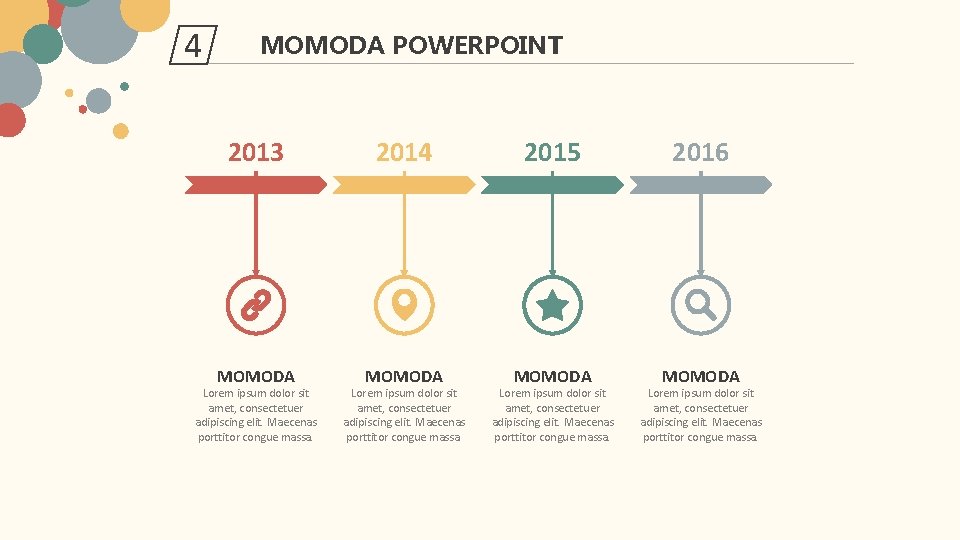 4 MOMODA POWERPOINT 2013 2014 2015 2016 MOMODA Lorem ipsum dolor sit amet, consectetuer