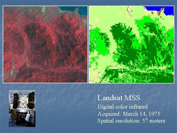 Landsat MSS Digital color infrared Acquired: March 14, 1975 Spatial resolution: 57 meters 