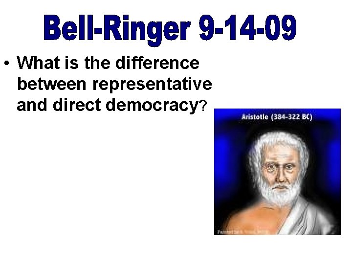  • What is the difference between representative and direct democracy? 