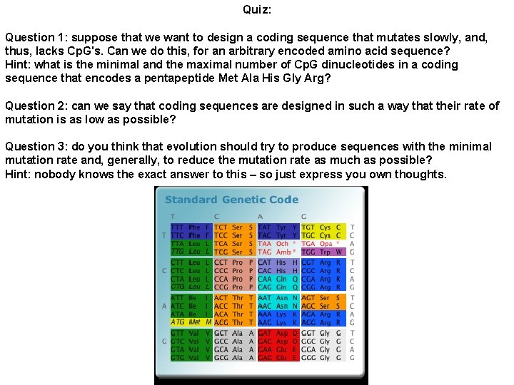 Quiz: Question 1: suppose that we want to design a coding sequence that mutates