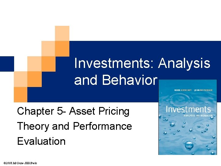 Investments: Analysis and Behavior Chapter 5 - Asset Pricing Theory and Performance Evaluation ©