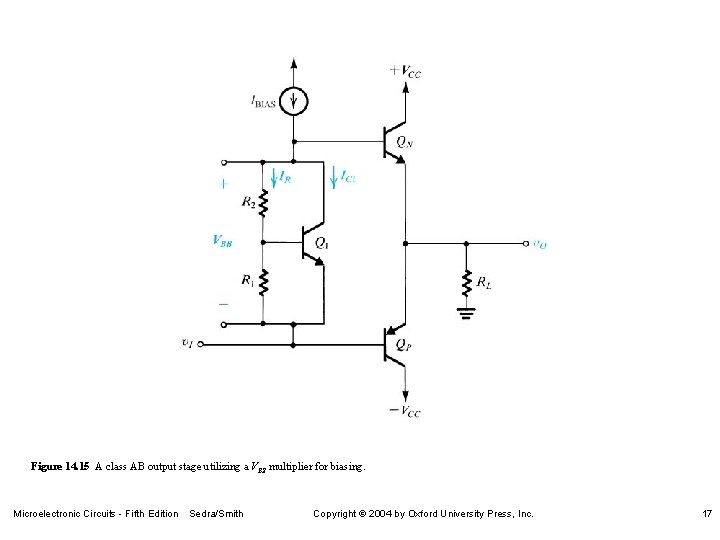 Figure 14. 15 A class AB output stage utilizing a VBE multiplier for biasing.