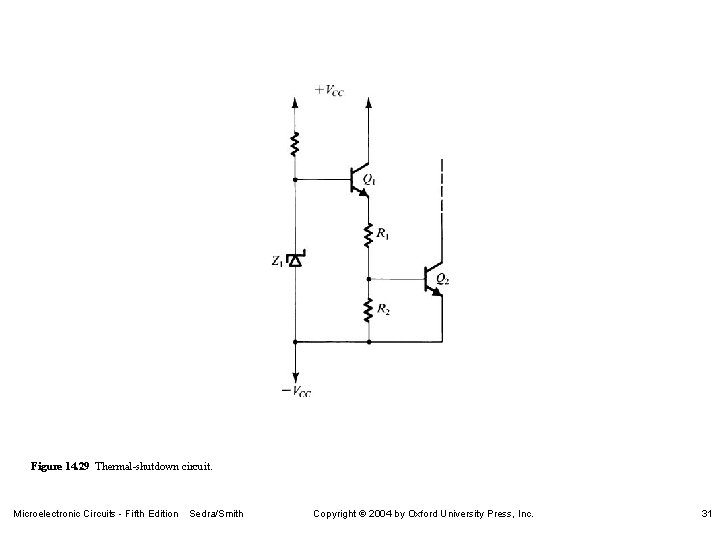 Figure 14. 29 Thermal-shutdown circuit. Microelectronic Circuits - Fifth Edition Sedra/Smith Copyright 2004 by