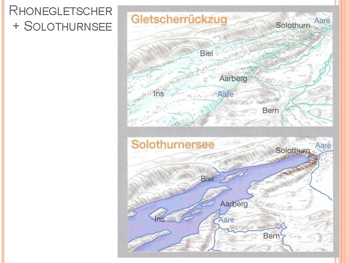 RHONEGLETSCHER + SOLOTHURNSEE 