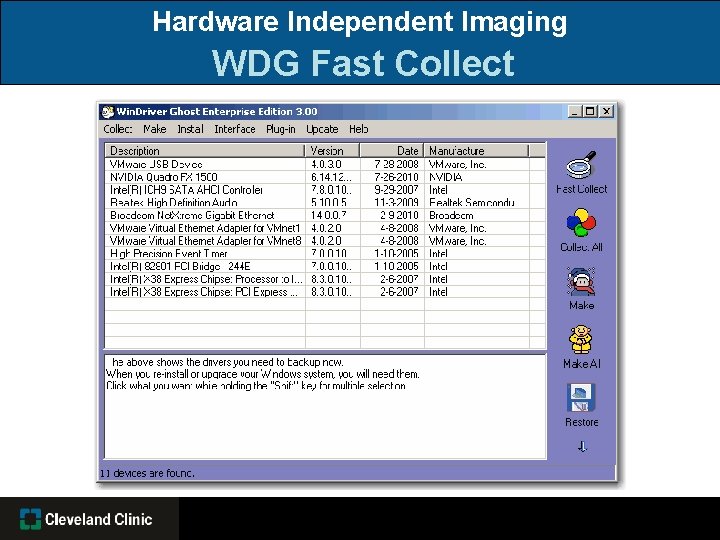 Hardware Independent Imaging WDG Fast Collect 