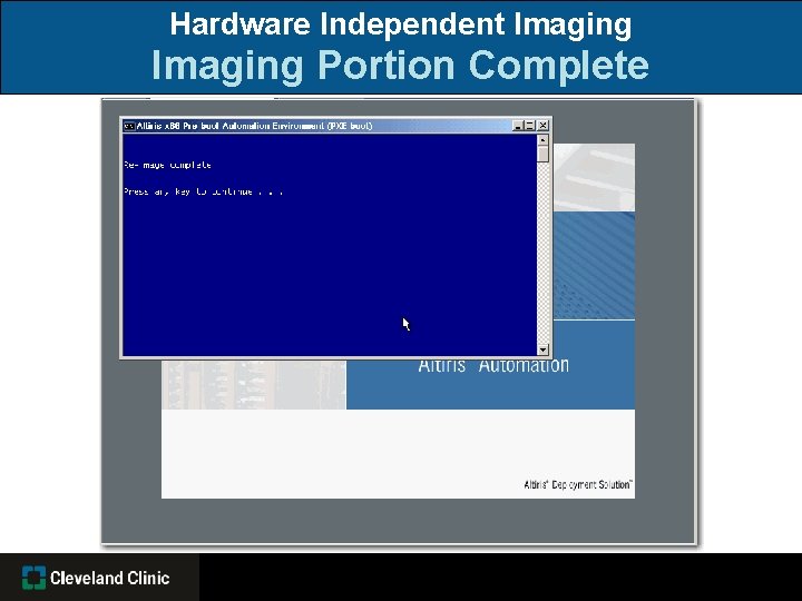 Hardware Independent Imaging Portion Complete 