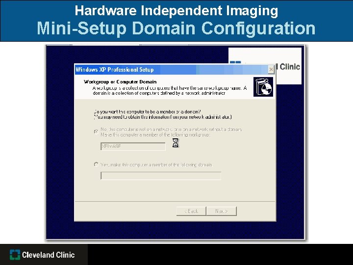 Hardware Independent Imaging Mini-Setup Domain Configuration 