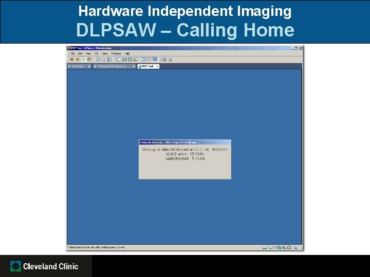 Hardware Independent Imaging DLPSAW – Calling Home 