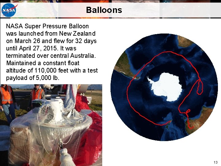 Balloons NASA Super Pressure Balloon was launched from New Zealand on March 26 and Balloons NASA Super Pressure Balloon was launched from New Zealand on March 26 and