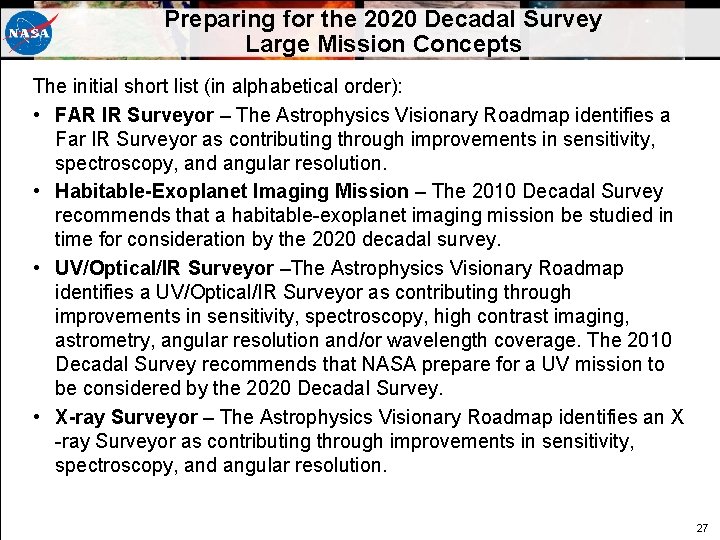 Preparing for the 2020 Decadal Survey Large Mission Concepts The initial short list (in Preparing for the 2020 Decadal Survey Large Mission Concepts The initial short list (in