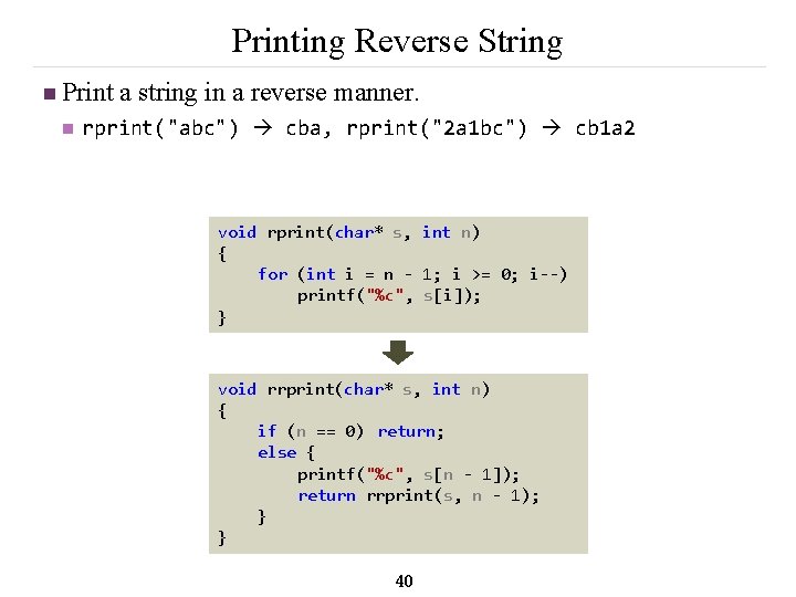 Printing Reverse String n Print a string in a reverse manner. n rprint("abc") cba,