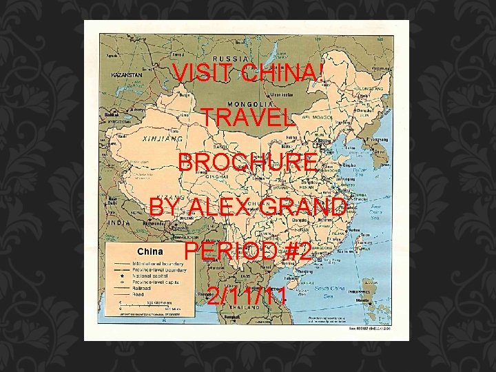 VISIT CHINA! TRAVEL BROCHURE BY ALEX GRAND PERIOD #2 2/11/11 
