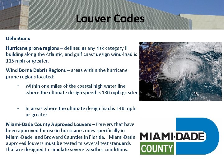 Louver Codes Definitions Hurricane prone regions – defined as any risk category II building