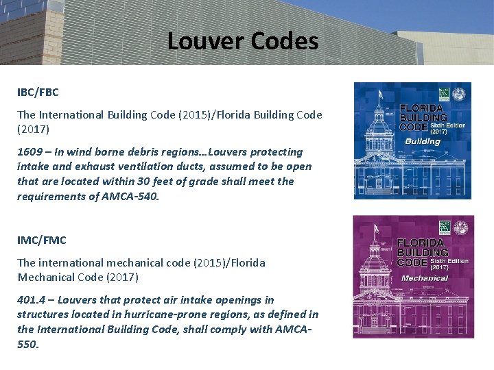 Louver Codes IBC/FBC The International Building Code (2015)/Florida Building Code (2017) 1609 – In