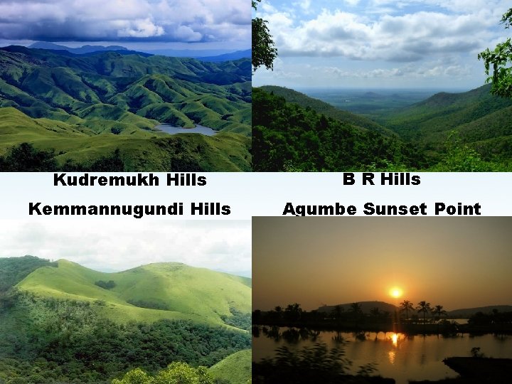 Kudremukh Hills B R Hills Kemmannugundi Hills Agumbe Sunset Point 