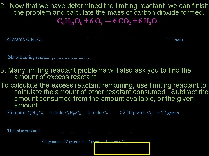 2. Now that we have determined the limiting reactant, we can finish the problem