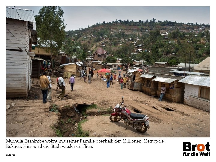 Murhula Bashimbe wohnt mit seiner Familie oberhalb der Millionen-Metropole Bukavu. Hier wird die Stadt