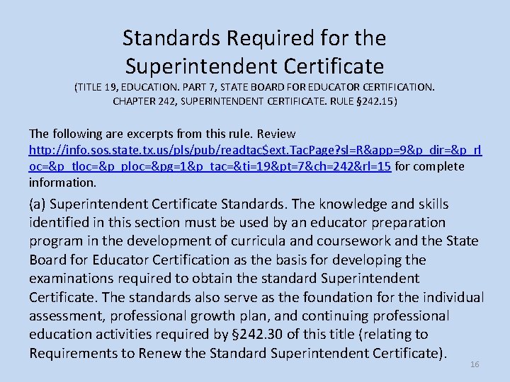 Standards Required for the Superintendent Certificate (TITLE 19, EDUCATION. PART 7, STATE BOARD FOR