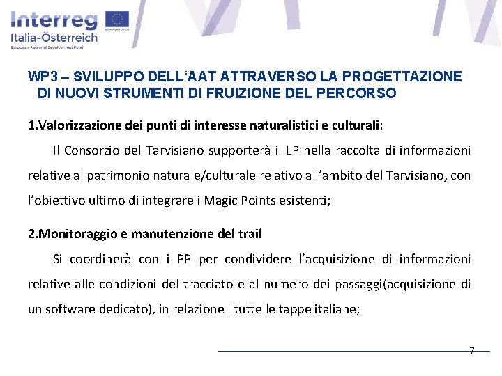 WP 3 – SVILUPPO DELL‘AAT ATTRAVERSO LA PROGETTAZIONE DI NUOVI STRUMENTI DI FRUIZIONE DEL