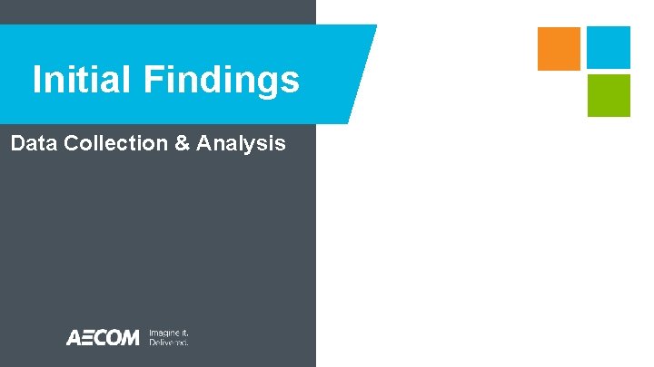 Initial Findings Data Collection & Analysis Jeromie Winsor Josh Bocks Brad Strader Initial Findings Data Collection & Analysis Jeromie Winsor Josh Bocks Brad Strader