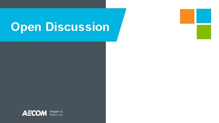 Open Discussion Jeromie Winsor Josh Bocks Brad Strader Open Discussion Jeromie Winsor Josh Bocks Brad Strader