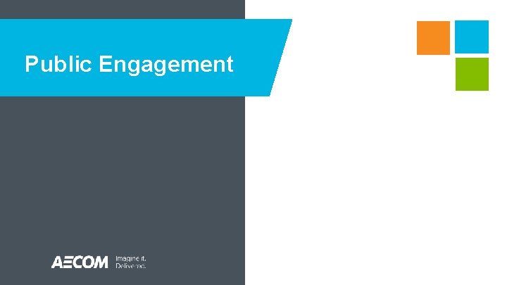 Public Engagement Jeromie Winsor Josh Bocks Brad Strader Public Engagement Jeromie Winsor Josh Bocks Brad Strader