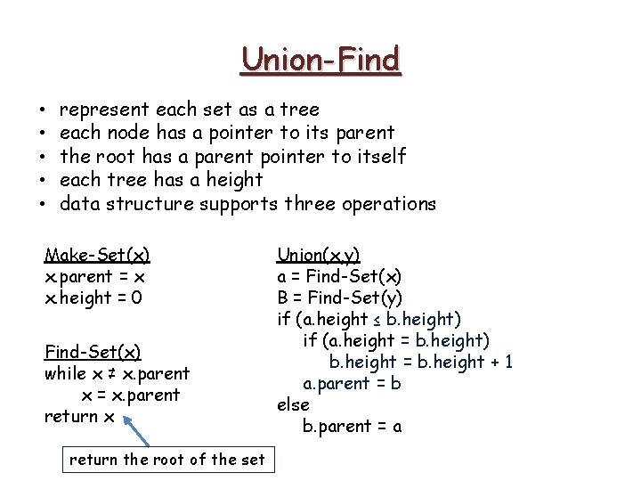 Union-Find • • • represent each set as a tree each node has a Union-Find • • • represent each set as a tree each node has a