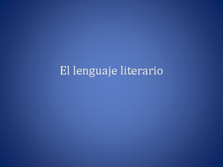 El lenguaje literario 