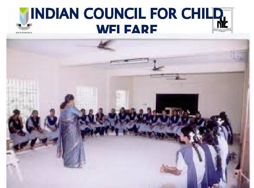 INDIAN COUNCIL FOR CHILD WELFARE 