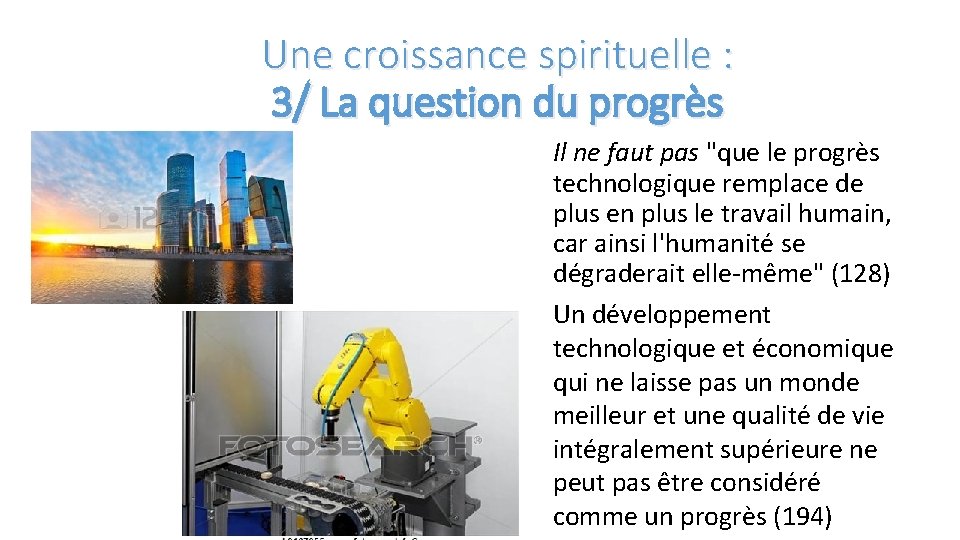 Une croissance spirituelle : 3/ La question du progrès Il ne faut pas "que