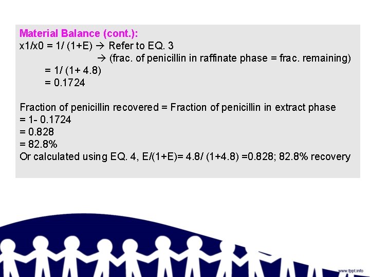 Material Balance (cont. ): x 1/x 0 = 1/ (1+E) Refer to EQ. 3