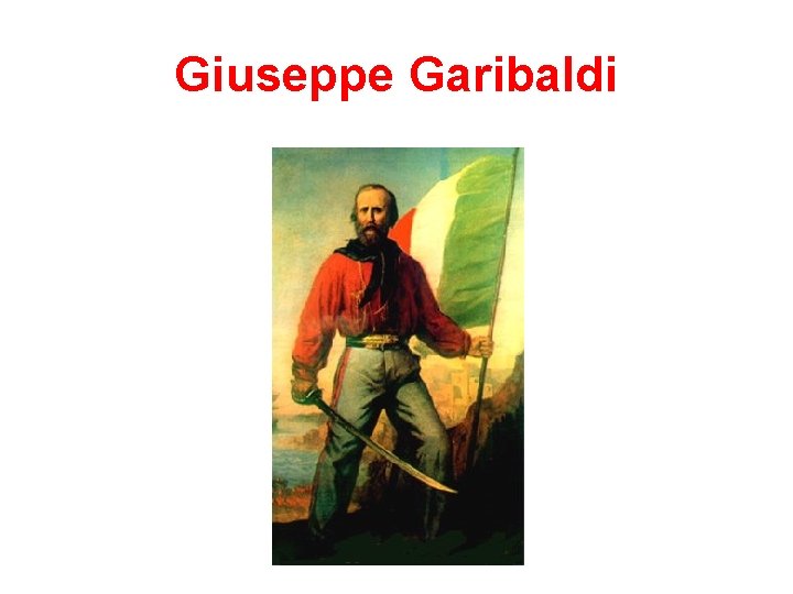 Giuseppe Garibaldi 