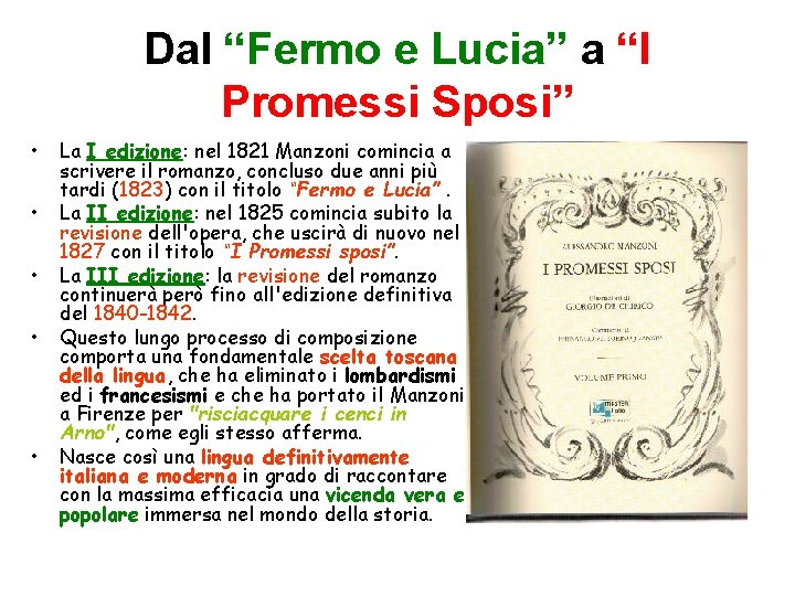 Dal “Fermo e Lucia” a “I Promessi Sposi” • • • La I edizione: