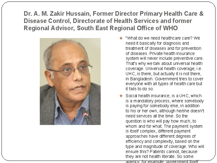 Dr. A. M. Zakir Hussain, Former Director Primary Health Care & Disease Control, Directorate