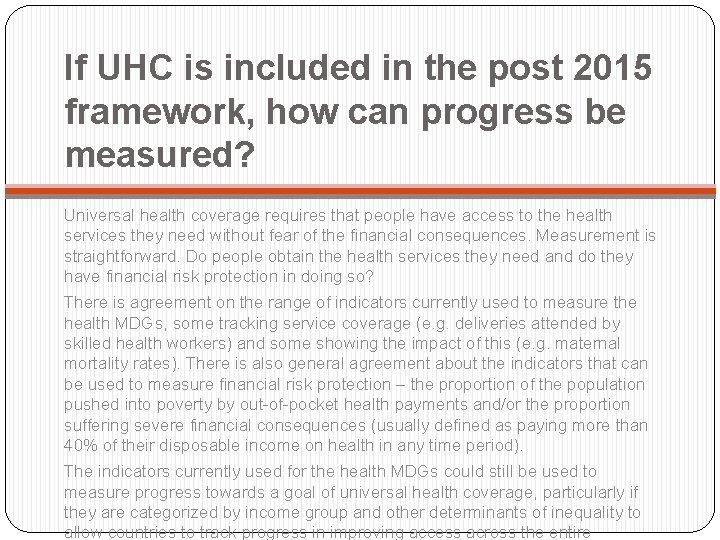 If UHC is included in the post 2015 framework, how can progress be measured?