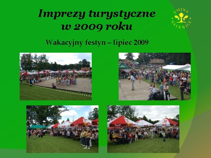 Imprezy turystyczne w 2009 roku Wakacyjny festyn – lipiec 2009 