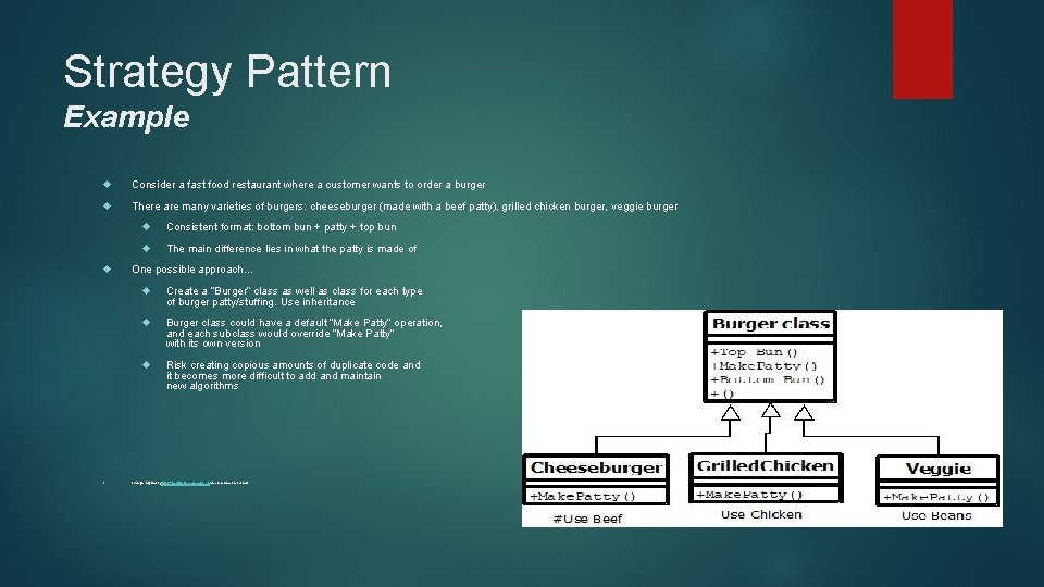 Strategy Pattern Example Consider a fast food restaurant where a customer wants to order Strategy Pattern Example Consider a fast food restaurant where a customer wants to order