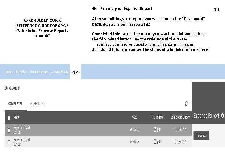 v Printing your Expense Report CARDHOLDER QUICK REFERENCE GUIDE FOR SDG 2 “Scheduling Expense