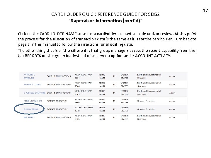 CARDHOLDER QUICK REFERENCE GUIDE FOR SDG 2 “Supervisor Information (cont’d)” Click on the CARDHOLDER