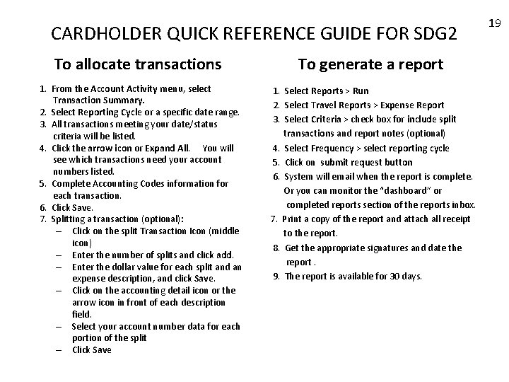 CARDHOLDER QUICK REFERENCE GUIDE FOR SDG 2 To allocate transactions 1. From the Account