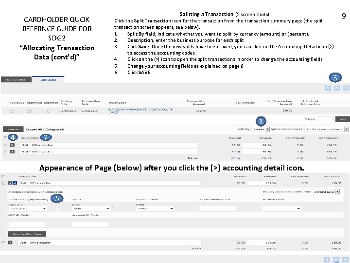 CARDHOLDER QUCIK REFERNCE GUIDE FOR SDG 2 “Allocating Transaction Data (cont’d)” Splitting a Transaction