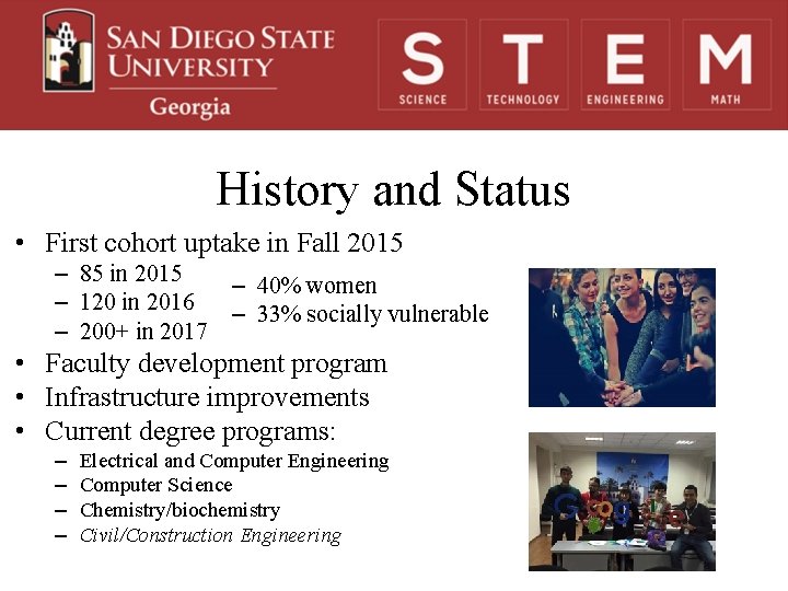 History and Status • First cohort uptake in Fall 2015 – 85 in 2015