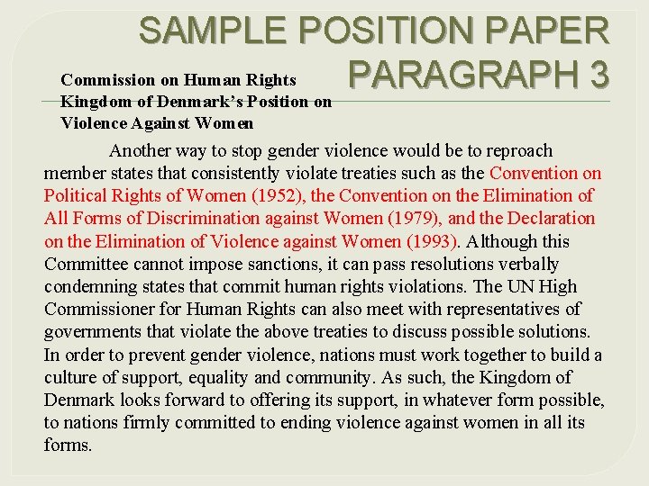 SAMPLE POSITION PAPER Commission on Human Rights PARAGRAPH 3 Kingdom of Denmark’s Position on