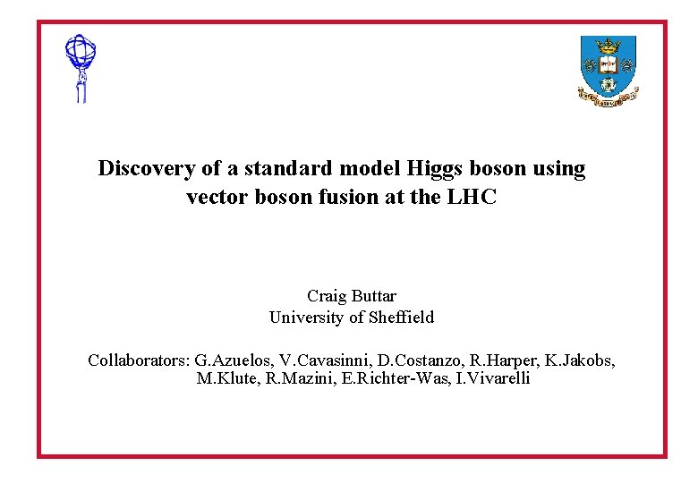 Discovery of a standard model Higgs boson using vector boson fusion at the LHC