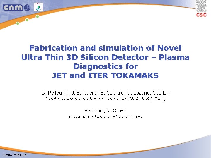 Fabrication and simulation of Novel Ultra Thin 3 D Silicon Detector – Plasma Diagnostics